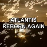 Возрожденная Атлантида (Atlantis Reborn Again)