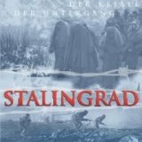 Сталинград. Подлинная история (Stalingrad. Der Angriff, Der Kessel, Der Untergang) 3 серии