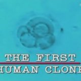 Первый человеческий клон (The First Human Clone)