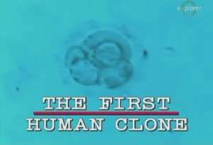 clon 300x205 Первый человеческий клон (The First Human Clone)