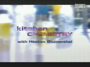 discoverykitchen chemistry 300x225 Discovery. Кухонная химия (Kitchen chemistry with Heston Blumenthal)