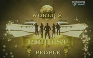 discoverythe worlds richest people Discovery. Самые богатые люди в мире (The Worlds Richest People) 8 серий