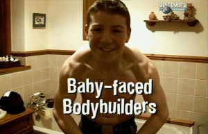 discoverybaby faced bodybuilders 300x193 Discovery. Дети Культуристы (Baby Faced Bodybuilders)