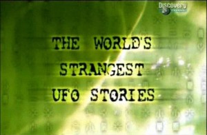 discoverythe worlds strangest ufo stories 300x196 Discovery. Самые необычные истории НЛО (Thе Worlds Strangest UFO Stories) 4 серии