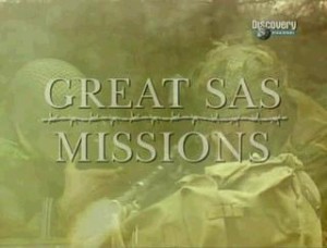 discoverygreat sas missions 300x228 Discovery. Самые крупные операции САС (Great SAS Missions) 6 серий