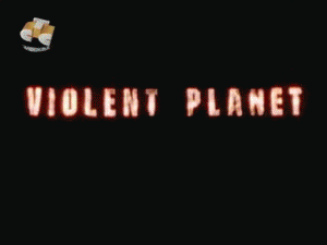 violent planet 300x225 BBC. Бушующая планета (Violent Planet) 3 серии